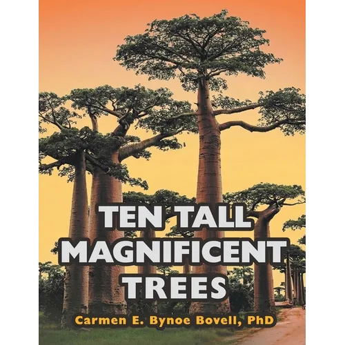 Ten Tall Magnificent Trees