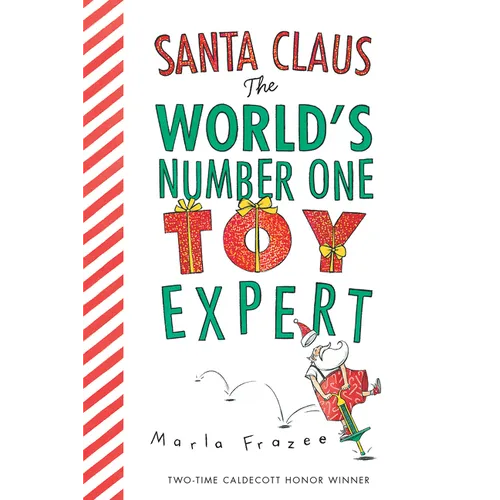 Santa Claus: The World's Number One Toy Expert: A Christmas Holiday Book for Kids