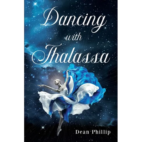 Dancing with Thalassa
