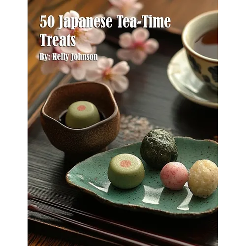 50 Japanese Tea-Time Treats