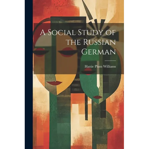 A Social Study of the Russian German