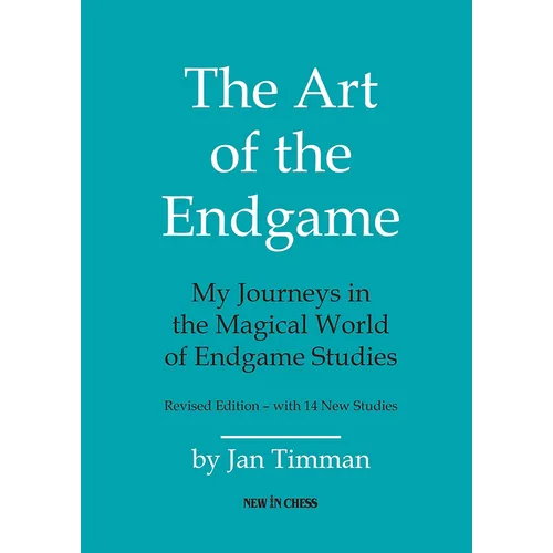 The Art of the Endgame: My Journeys in the Magical World of Endgame Studies