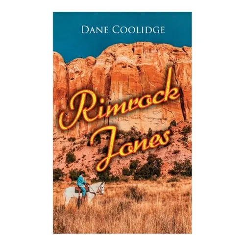 Rimrock Jones: Western Novel