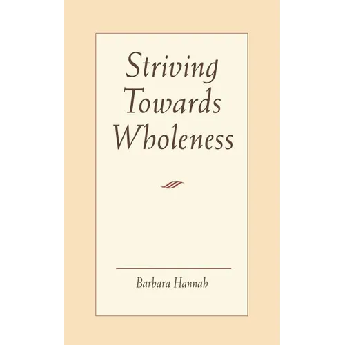 Striving Toward Wholeness