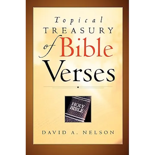 Topical Treasury of Bible Verses