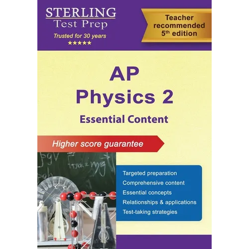 AP Physics 2 Essential Content: Comprehensive Review for AP Physics 2 Exam