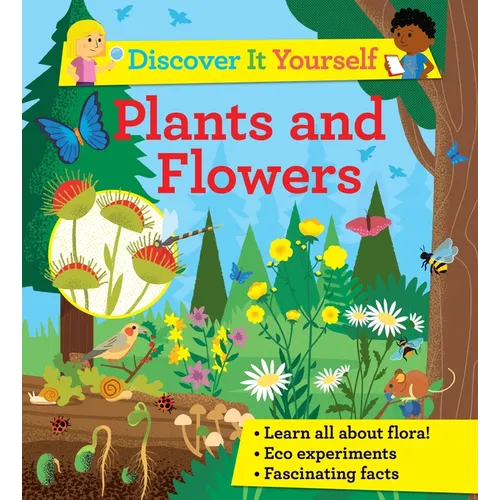 Discover It Yourself: Plants and Flowers