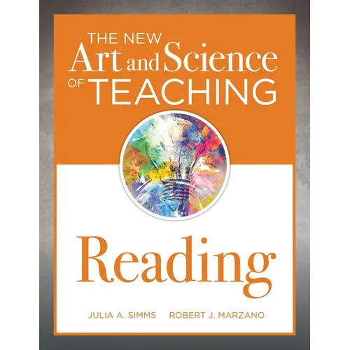 New Art and Science of Teaching Reading: (How to Teach Reading Comprehension Using a Literacy Development Model)