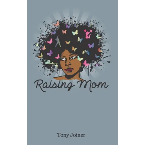 Raising Mom