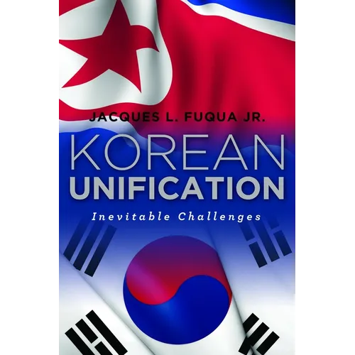 Korean Unification: Inevitable Challenges