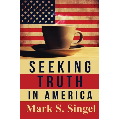 Seeking Truth in America