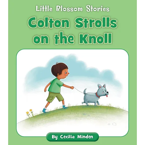 Colton Strolls on the Knoll
