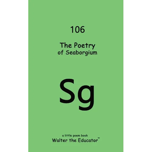 The Poetry of Seaborgium