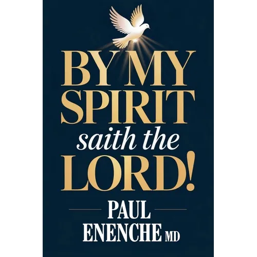 By My Spirit Saith the Lord