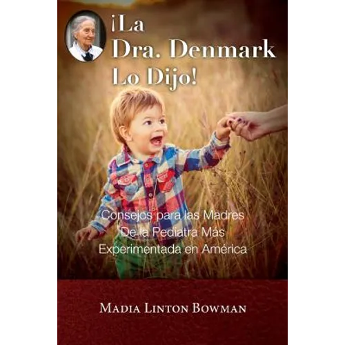 La Dra. Denmark Lo Dijo!