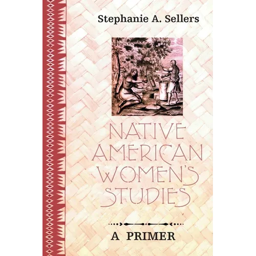 Native American Women's Studies: A Primer