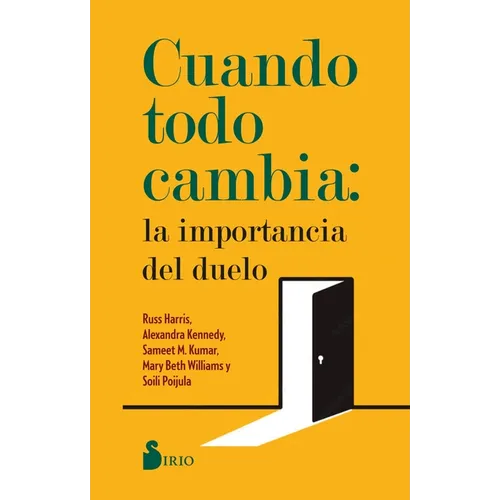 Cuando Todo Cambia: La Importancia del Duelo