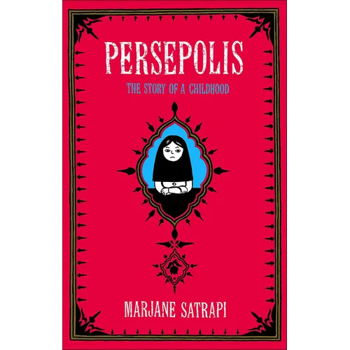 Persepolis: The Story of a Childhood