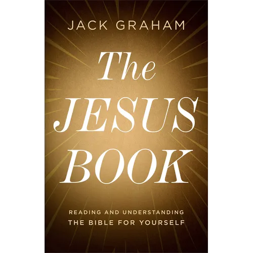 The Jesus Book: Reading and Understanding the Bible for Yourself