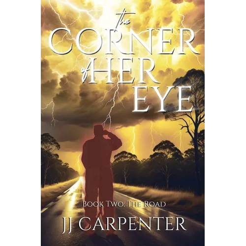 The Corner of Her Eye: Book Two: The Road