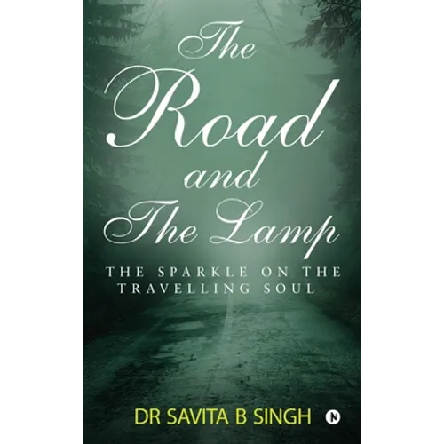The Road and the Lamp: The Sparkle on the Travelling Soul