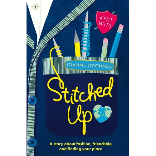 Stitched Up: A Story about Fashion, Friendship and Finding Your Place