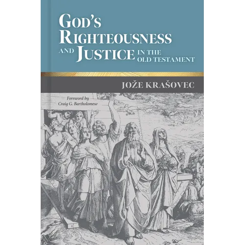 God's Righteousness and Justice in the Old Testament