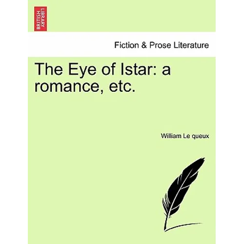 The Eye of Istar: A Romance, Etc.