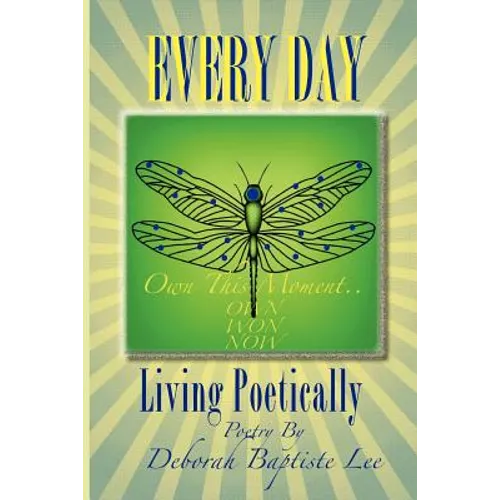 Every Day: Living Poetically