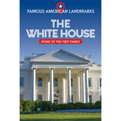 The White House: Home of the First Family