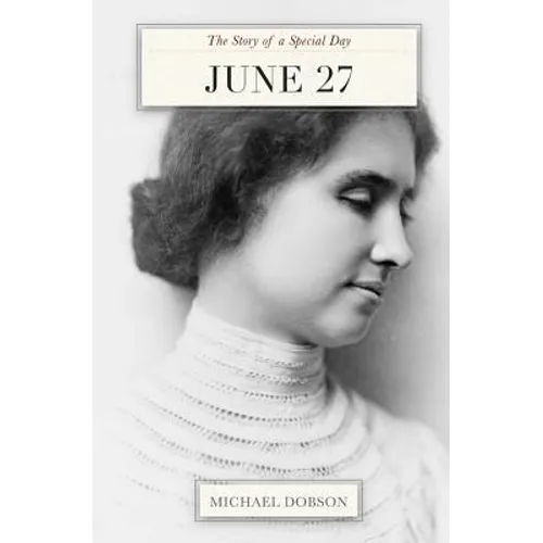 June 27: The Story of a Special Day