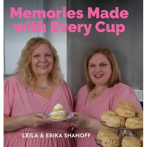 Memories Made With Every Cup