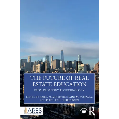 The Future of Real Estate Education: From Pedagogy to Technology