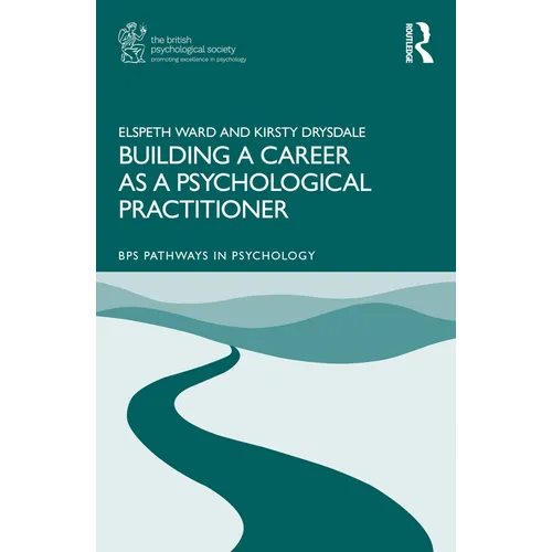 Building a Career as a Psychological Practitioner
