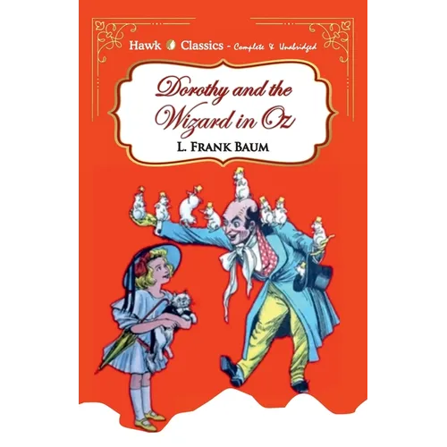 Dorothy and Wizard in Oz