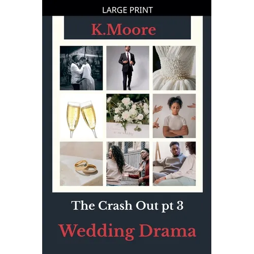 The Crash Out: Wedding Drama