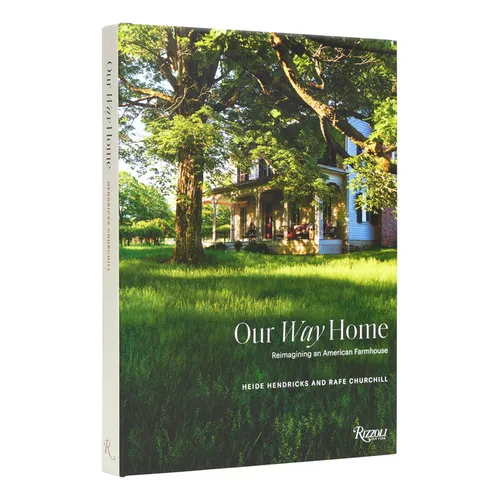 Our Way Home: Reimagining an American Farmhouse