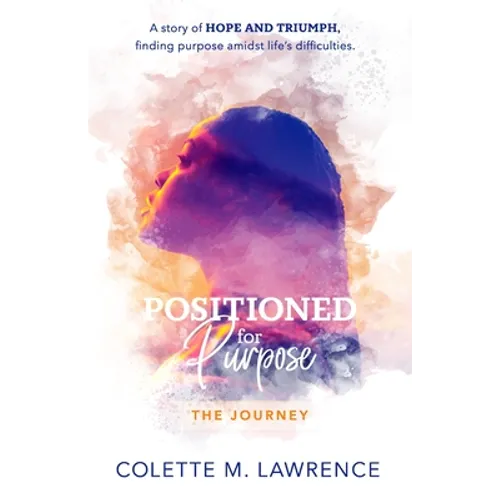 POSITIONED for Purpose: The Journey
