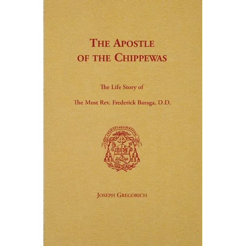 The Apostle of the Chippewas