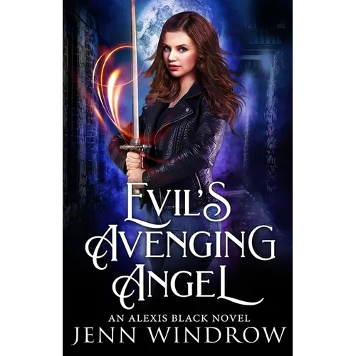 Evil's Avenging Angel
