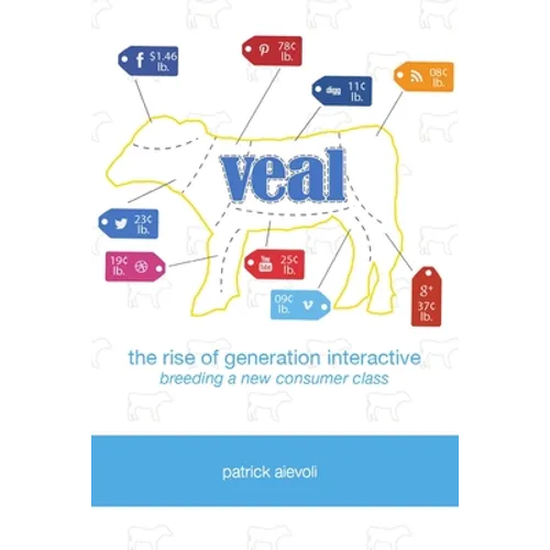 Veal: The Rise of Generation Interactive