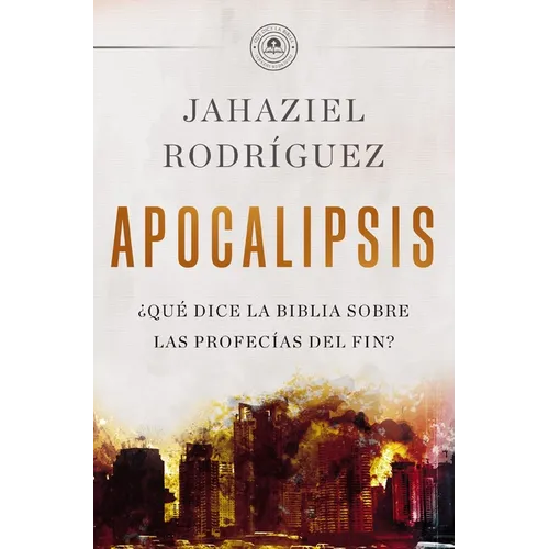 Apocalipsis: ¿Qué Dice La Biblia Sobre Las Profecías del Fin?