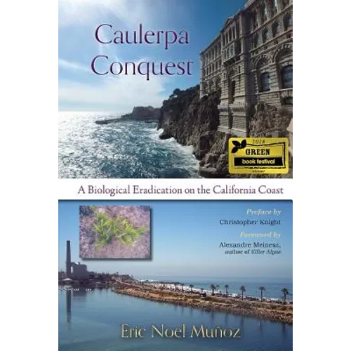 Caulerpa Conquest: A Biological Eradication on the California Coast