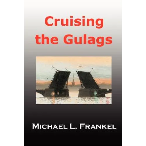Cruising the Gulags