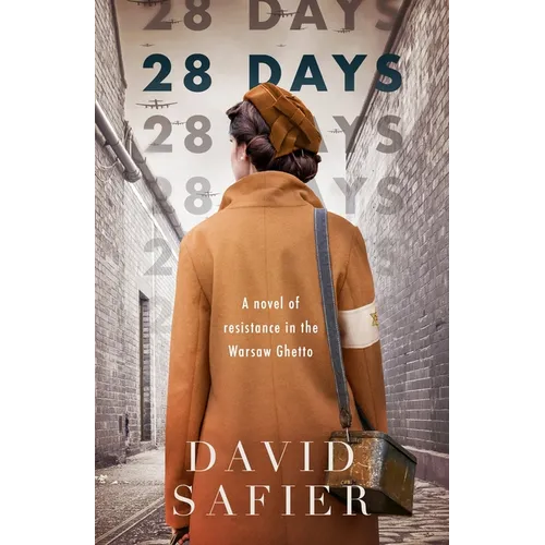 28 Days: A Novel of Resistance in the Warsaw Ghetto