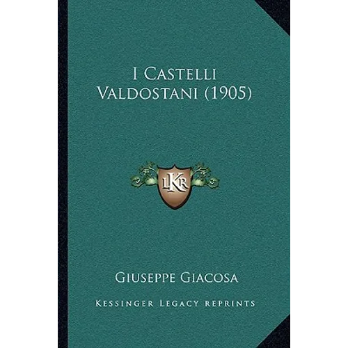 I Castelli Valdostani (1905)