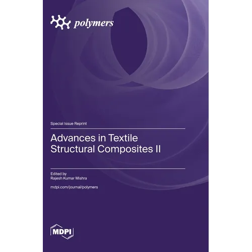 Advances in Textile Structural Composites II