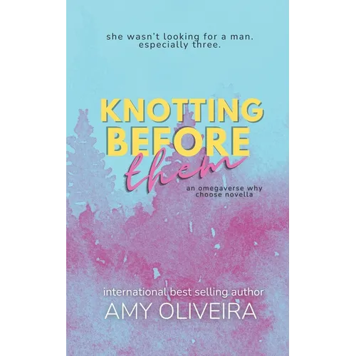 Knotting Before Them: An why choose novella