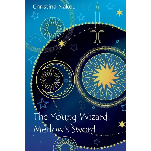 The Young Wizard: Merlow's Sword