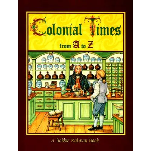 Colonial Times from A to Z